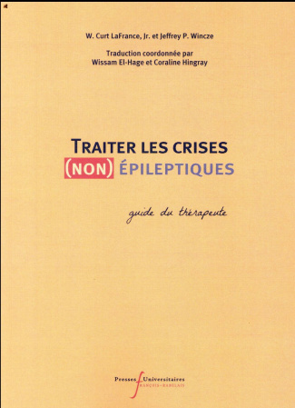 Traiter les crises (non) épileptiques. Guide du thérapeute