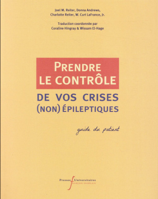 Prendre le contrôle de vos crises (non) épileptiques. Guide du patient