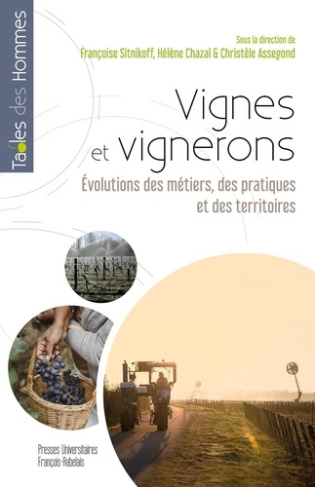 Vignes et vignerons. Evolutions des métiers, des pratiques et des territoires