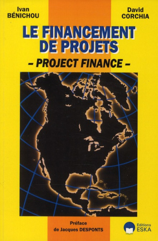 Le financement de projets. Project Finance
