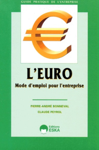 L'Euro. Mode d'emploi pour l'entreprise