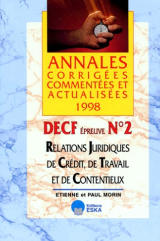 DECF N° 2 RELATIONS JURIDIQUES DE CREDIT, DE TRAVAIL ET DE CONTENTIEUX. Annales 1998