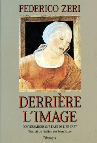 Derrière l'image. Conversations sur l'art de lire l'art