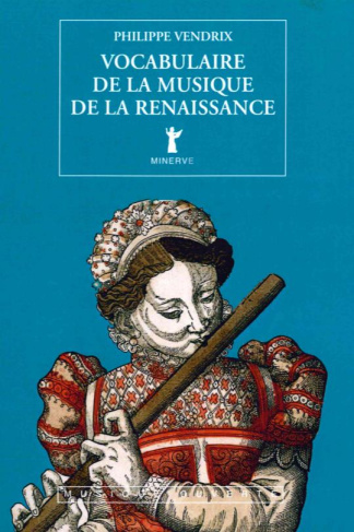 Vocabulaire de la musique de la renaissance. 2e édition