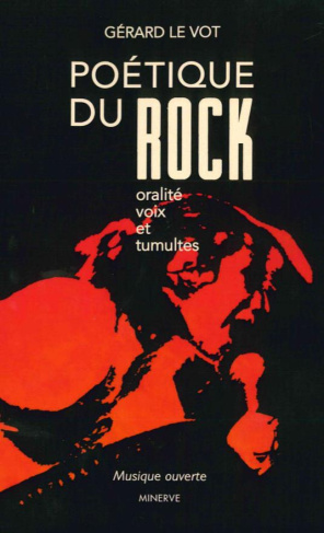 Poétique du rock. Oralité, voix et tumultes