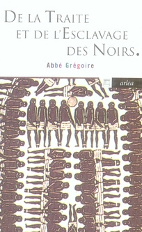 De la Traite et de l'Esclavage des Noirs