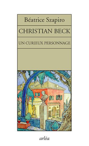 Un curieux personnage, Christian Beck