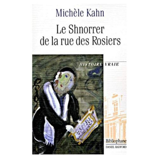 SHNORRER DE LA RUE DES ROSIERS