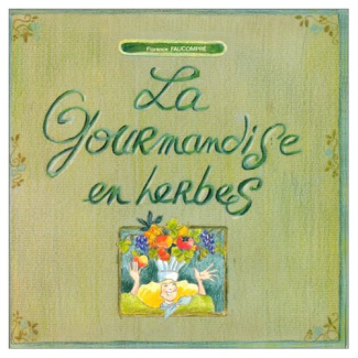 La Gourmandise en herbes