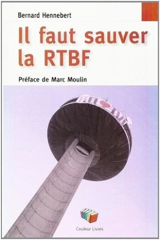 Il faut sauver la r.t.b.f.