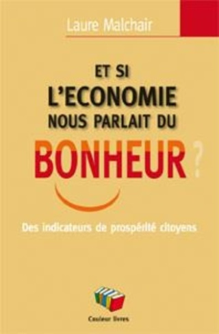 Et si l'Economie nous parlait du bonheur ?
