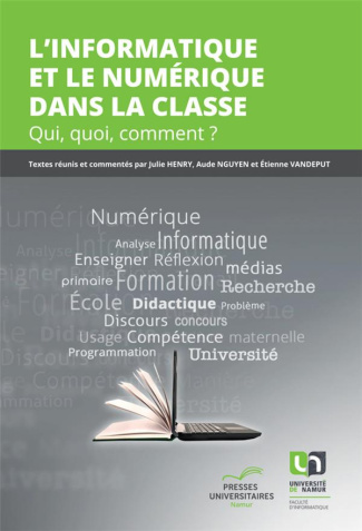 L'informatique et le numérique dans la classe. Qui, quoi, comment ?