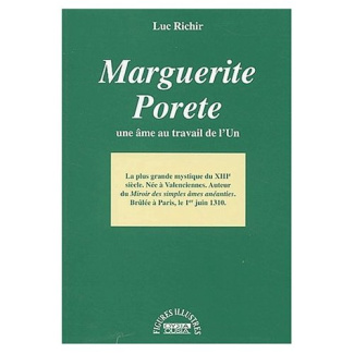 MARGUERITE PORETE UNE AME AU TRAVAIL DE L'UN