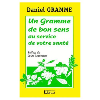 Un gramme de bon sens / Au service de votre santé