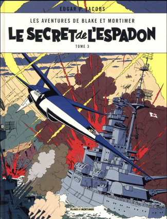 Les aventures de Blake et Mortimer Tome 3 : Le secret de l'espadon. SX1 contre-attaque