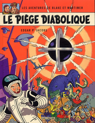 Les aventures de Blake et Mortimer Tome 9 : Le piège diabolique