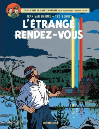 Les aventures de Blake et Mortimer Tome 15 : L'étrange rendez-vous