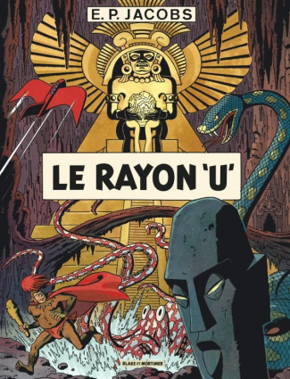 Avant Blake et Mortimer Tome 1 : Le Rayon U