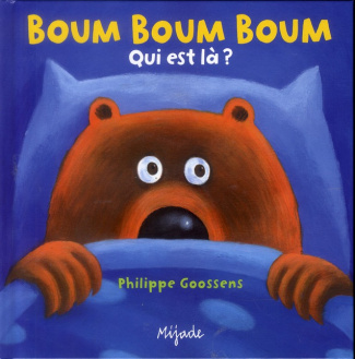 Boum Boum Boum. Qui est-là ?