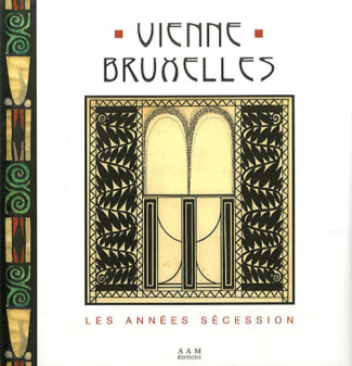 Vienne-Bruxelles. Les années Sécession