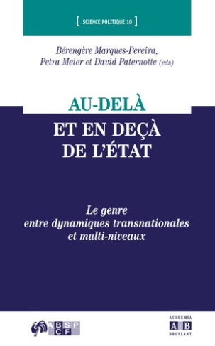 Au-delà et en deçà de l'état. Le genre entre dynamiques transnationales et multi-niveaux