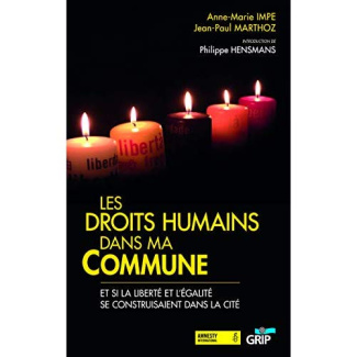 Les droits humains dans ma Commune. Et si la liberté et l'égalité se construisaient dans la cité ?