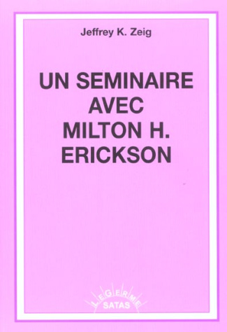 Un séminaire avec Milton Erickson