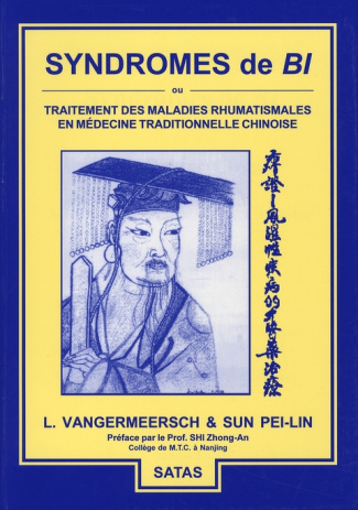 Syndromes de Bi. Traitement des maladies rhumatismales en Médecine Traditionnelle Chinoise
