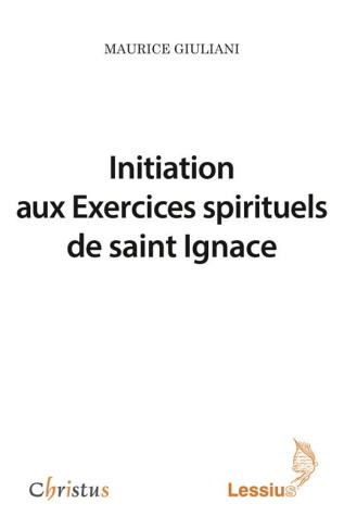 Initiation aux Exercices spirituels de saint Ignace