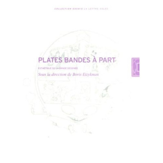 Plates bandes à part. Esthétique de la bande dessinée
