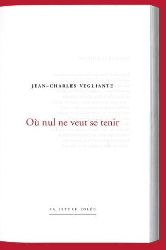 Où nul ne veut se tenir