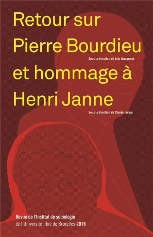 RETOUR SUR PIERRE BOURDIEU ET HOMMAGE A HENRI JANNE - REVUE DE L'INSTITUT DE SOCIOLOGIE 2016