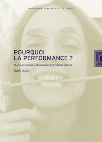 Pourquoi la performance. Pratiques sociales, pédagogiques et thérapeutiques, Edition