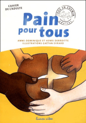 Pain pour tous. Cahier de l'adulte