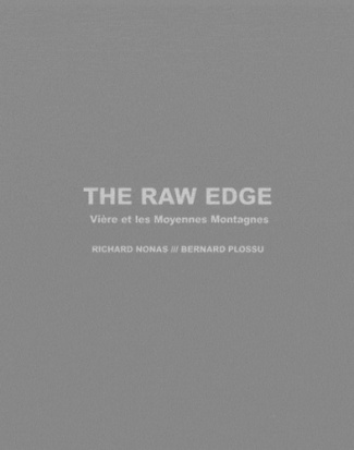The Raw Edge. Vière et les Moyennes Montagnes, 2 volumes