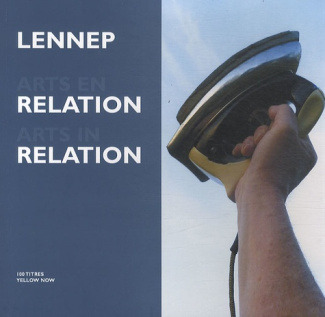 Arts en relation. Techniques et pratiques d'un art relationnel de 1973 à nos jours, Edition bilingue
