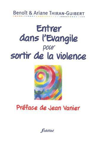 Entrer dans l'Evangile pour sortir de la violence
