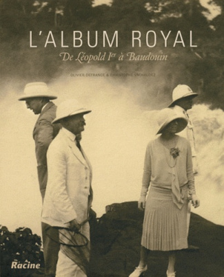 L'album royal / De Léopold Ier à Baudouin