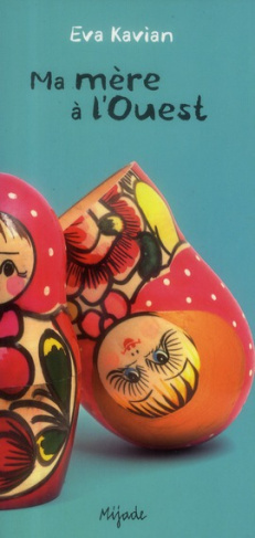 Ma mère à l'Ouest