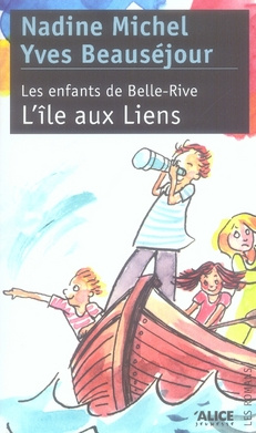 Les enfants de Belle-Rive Tome 2 : L'île aux liens