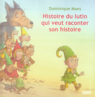 Histoire du lutin qui veut raconter son histoire