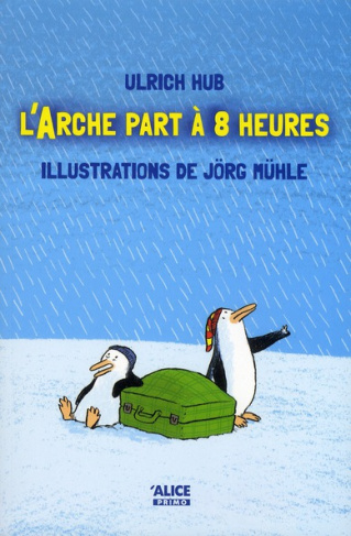 L'Arche part à 8 heures