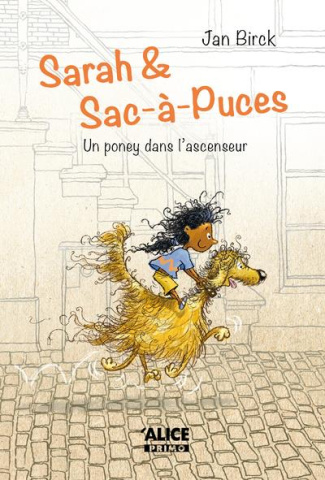 Sarah et Sac-à-Puces Tome 1 : Un poney dans l'ascenseur