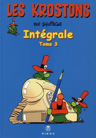 Les Krostons Intégrale Tome 3 : La vie de château ; L'héritier