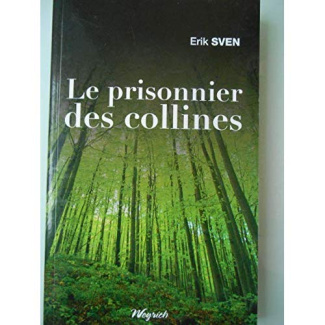 Prisonnier des collines (le)