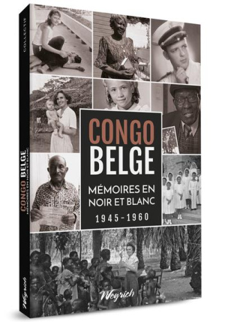 Congo belge. Mémoires en noir et blanc (1945-1960)