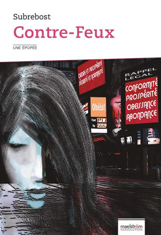 Contre-Feux. Une Épopée