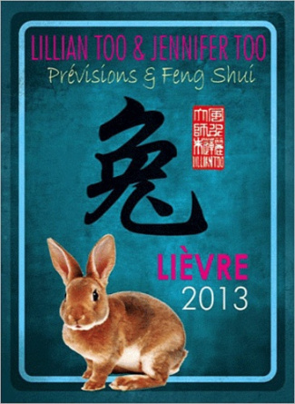 Lièvre 2013 / Prévisions et Feng Shui