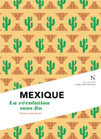 Mexique. La révolution sans fin