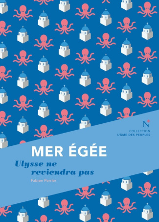 Mer Egée. Ulysse ne reviendra pas